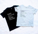Kanye Attitude with Drake Feelings Kids Shirt, kanye west, Drake, kids clothes, funny kids clothes, made in canada, kids gift, gift for kids Canada