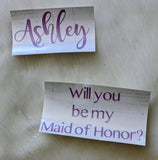DIY Name & Message Decals / DIY Bridesmaid Proposal Decals, Wedding Box, Bridesmaid gift Box