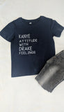 Kanye Attitude with Drake Feelings Kids Shirt