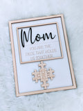 Mom You Are The Piece That Hold Us Together Sign, Family Puzzle Piece Sign